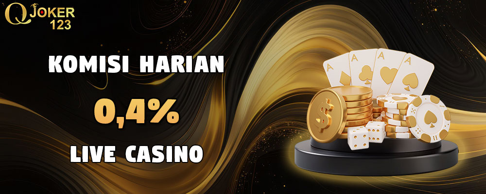 Komisi Harian Live Casino 0,4%